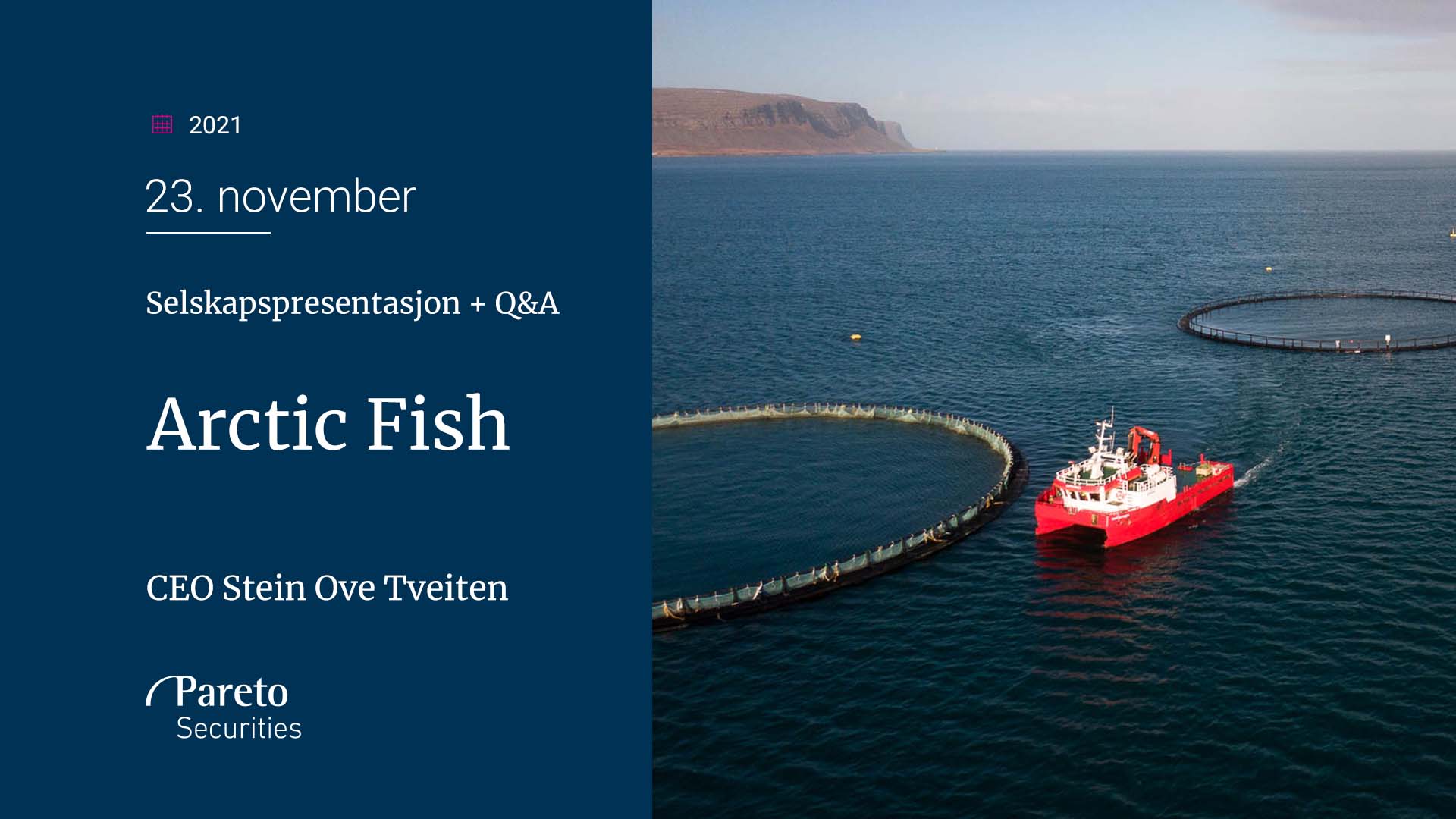Arctic Fish: Selskapspresentasjon og analytiker-Q&A